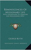 Reminiscences Of Missionary Life: With Suggestions To Churches And Missionaries (1851)