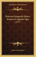Dissertatio Inauguralis Medico-Botanica De Juglande Nigra (1777)