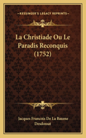 La Christiade Ou Le Paradis Reconquis (1752)