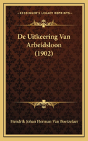 De Uitkeering Van Arbeidsloon (1902)