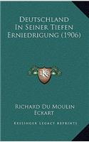 Deutschland In Seiner Tiefen Erniedrigung (1906)