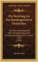 Die Berufung An Das Bundesgericht In Zivilsachen
