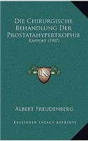 Die Chirurgische Behandlung Der Prostatahypertrophie