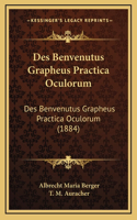 Des Benvenutus Grapheus Practica Oculorum