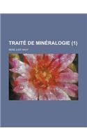 Traite de Mineralogie (1): (English)