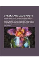 Greek-Language Poets: Modern Greek Poets, Nikos Kazantzakis, Giorgos Seferis, Odysseas Elytis, Constantine P. Cavafy, George Herbert: (English)