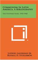 Communism in Latin America, a Bibliography