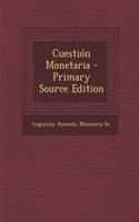 Cuestion Monetaria