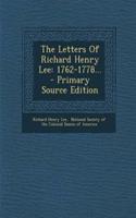 The Letters of Richard Henry Lee: 1762-1778...