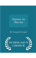 Scenes in Hawaii - Scholar's Choice Edition