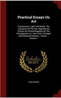 Practical Essays on Art