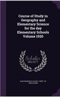 Course of Study in Geography and Elementary Science for the day Elementary Schools Volume 1920