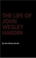 Life of John Wesley Hardin