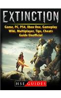 Extinction Game, Pc, Ps4, Xbox One, Gameplay, Wiki, Multiplayer, Tips, Cheats, Guide Unofficial