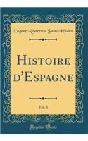 Histoire d'Espagne, Vol. 3 (Classic Reprint)