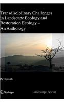 Transdisciplinary Challenges in Landscape Ecology and Restoration Ecology - An Anthology