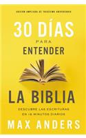 30 días para entender la Biblia, Edición ampliada de trigésimo aniversario