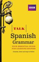 Talk Spanish Grammar: (Talk)
