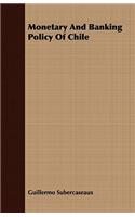 Monetary and Banking Policy of Chile
