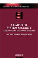 Computer System Security: Basic Concepts and Solved Exercises
