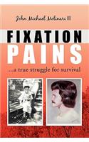 Fixation Pains