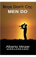 Boys Don't Cry; Men Do