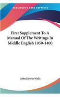 First Supplement To A Manual Of The Writings In Middle English 1050-1400