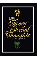 Theory of Eternal Thoughts