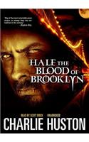 Half the Blood of Brooklyn