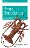 Responsively Retrofitting