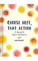 Choose Hope, Take Action