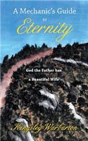 A Mechanic's Guide to Eternity: God the Father has a Beautiful Wife(English)