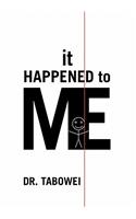 It Happened to Me: (English)
