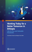 Working Today for a Better Tomorrow in Ethiopia