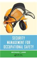 Security Management for Occupational Safety