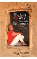 Working My Way Through Retirement