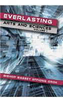 Everlasting Arts and Sciences
