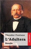 L'Adultera: Novelle