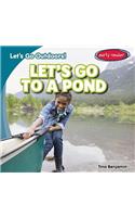 Let's Go to a Pond