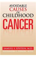 Avoidable Causes of Childhood Cancer