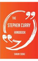 The Stephen Curry Handbook - Everything You Need To Know About Stephen Curry