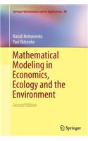 Mathematical Modeling in Economics, Ecology and the Environment