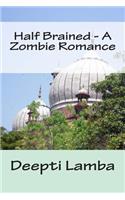 Half Brained - A Zombie Romance