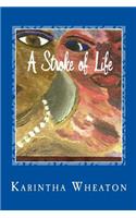 A Stroke of Life: (English)