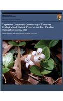 Vegetation Community Monitoring at Timucuan Ecological and Historical Preserve and Fort Caroline National Memorial, 2009