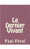 Le Dernier Vivant: (French)