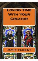 Loving Time With Your Creator