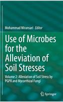 Use of Microbes for the Alleviation of Soil Stresses