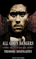 All God's Dangers: The Life of Nate Shaw