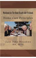 Workbook for The Home Health Aide Textbook